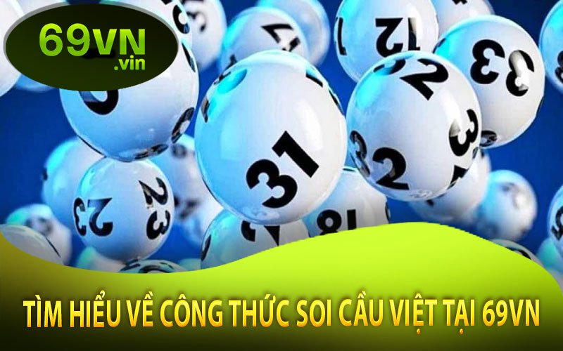 Tìm Hiểu Về Công Thức Soi Cầu Việt Tại 69VN